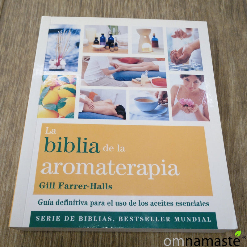 La Biblia de la Aromaterapia