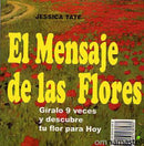 El Mensaje de las Flores (9 vueltas)